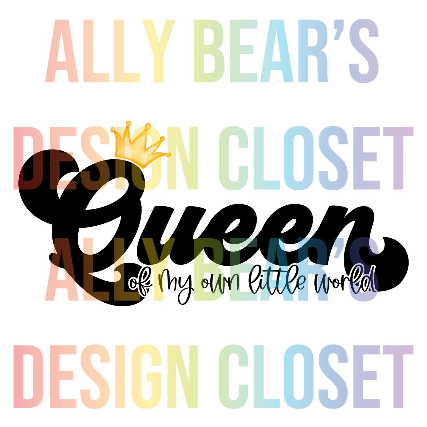 Queen of My World
