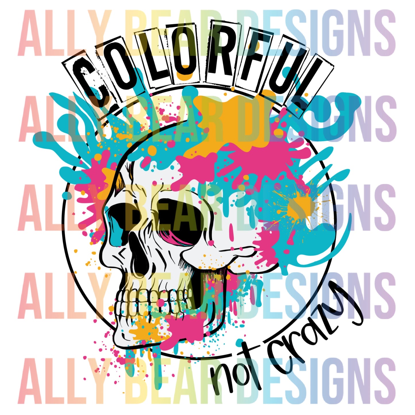 Colorful, Not Crazy